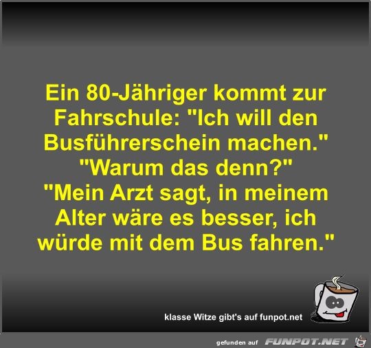 Ein 80-Jähriger kommt zur Fahrschule Ein 80-Jähriger kommt zur Fahrschule