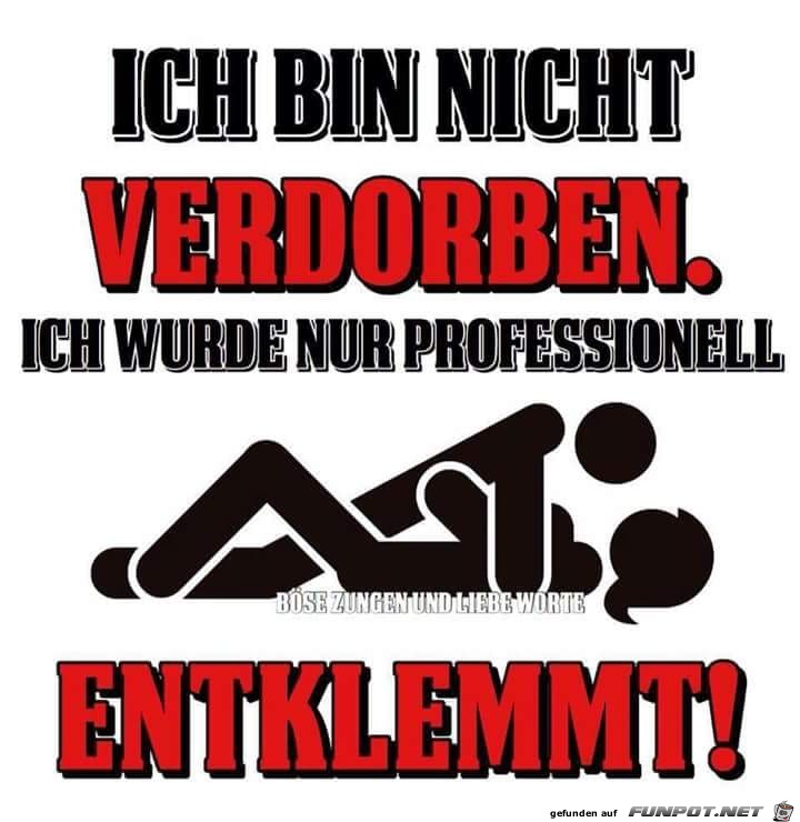 Ich bin nicht verdorben Ich bin nicht verdorben