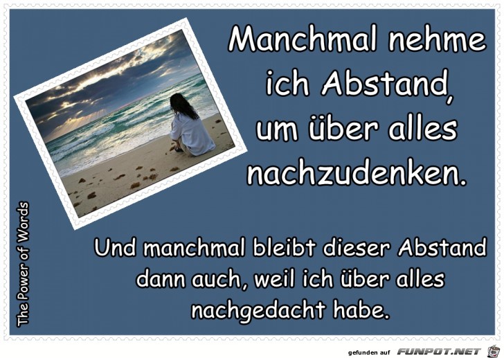 Manchmal nehme ich Abstand