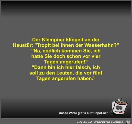 Der Klempner klingelt an der Haustr