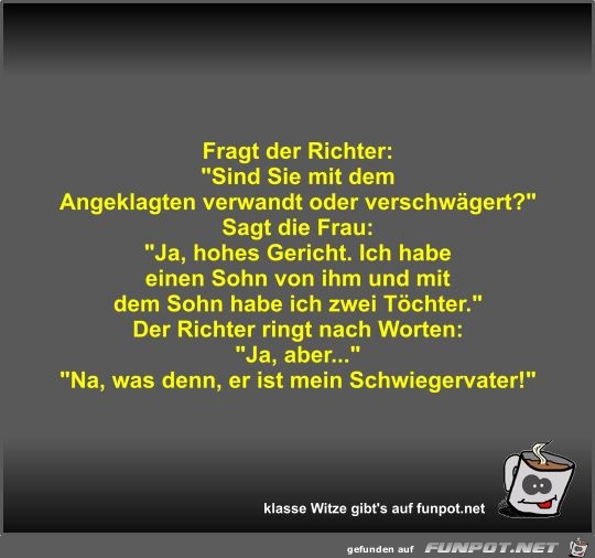 Fragt der Richter