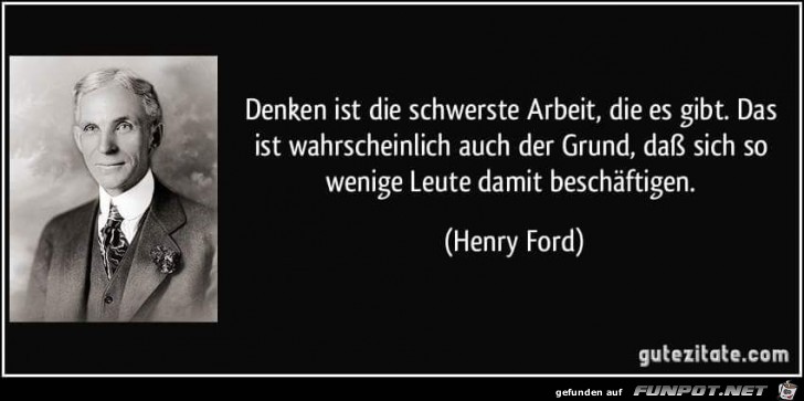 denken ist die schwerste Arbeit denken ist die schwerste Arbeit