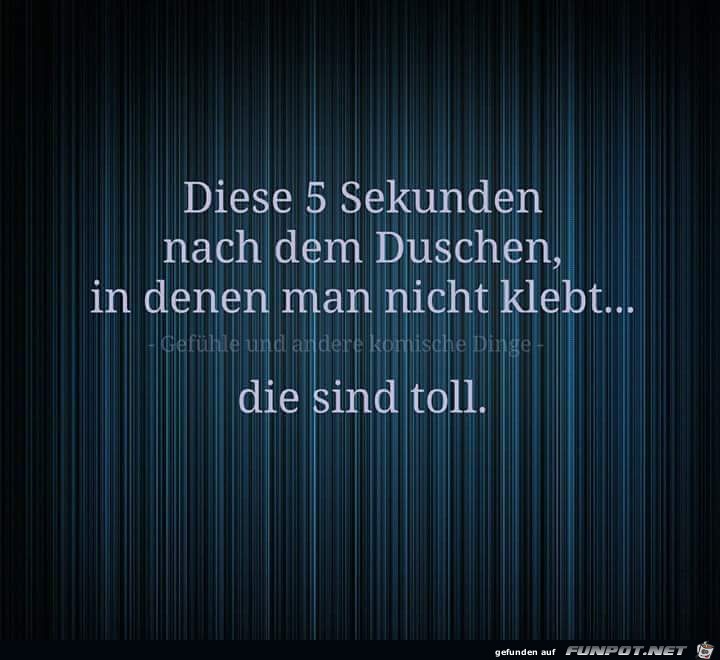 diese 5 Sekunden diese 5 Sekunden