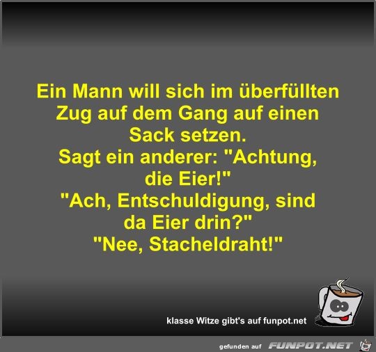 Ein Mann will sich im überfüllten Zug auf dem Gang auf... Ein Mann will sich im überfüllten Zug auf dem Gang auf...