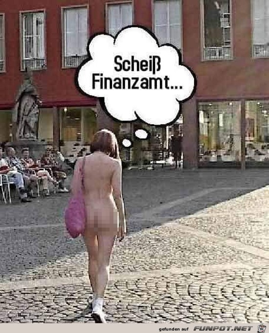 scheiss Finanzamt....... scheiss Finanzamt.......