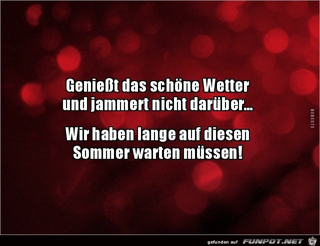 haben lange warten müssen.... haben lange warten müssen....