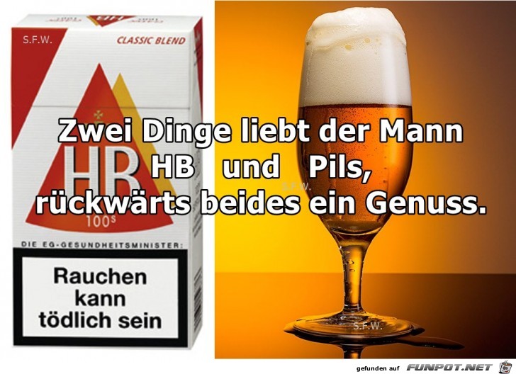 Zwei Dinge liebt der Mann Zwei Dinge liebt der Mann
