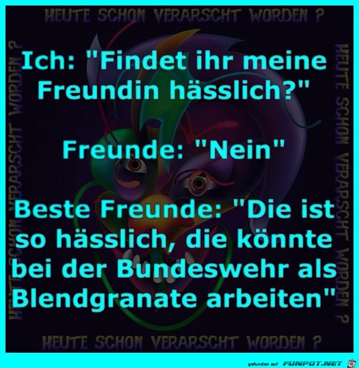 Wie Deine Freunde die neue finden