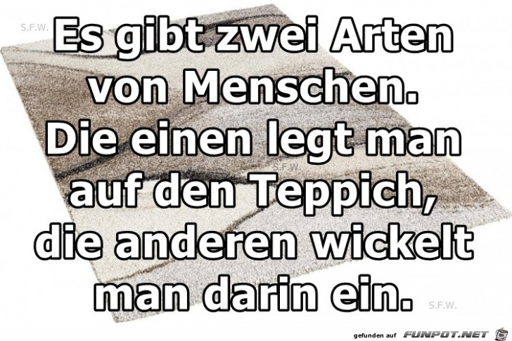 Es gibt zwei Arten Es gibt zwei Arten