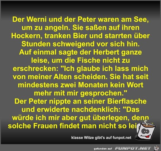 Der Werni und der Peter waren am See