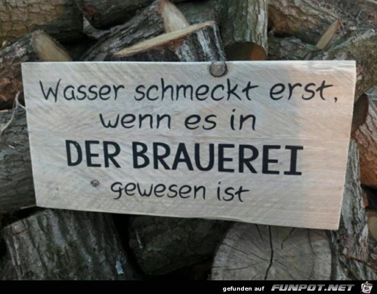 Wasser muss erst in die Brauerei