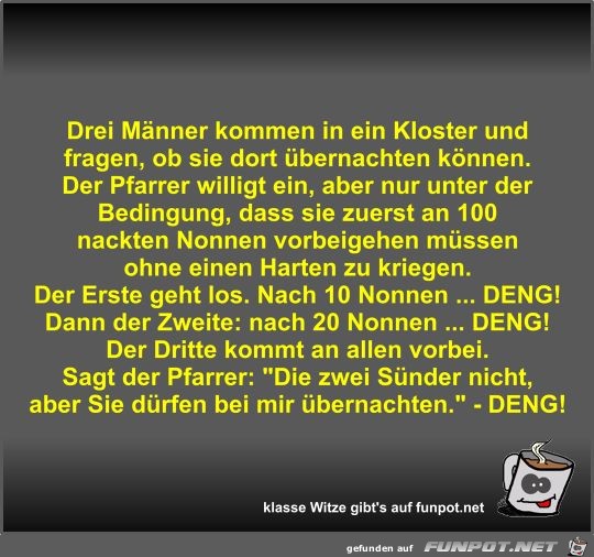 Drei Mnner kommen in ein Kloster und fragen