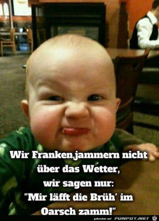 wir Franken jammern nicht,...... wir Franken jammern nicht,......