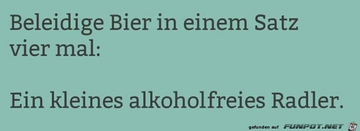 Beleidige Bier In Einem Satz