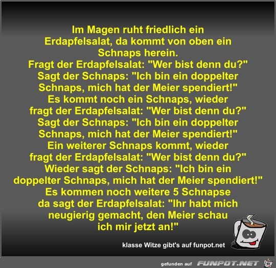 Im Magen ruht friedlich ein Erdapfelsalat Im Magen ruht friedlich ein Erdapfelsalat