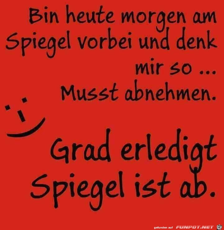 Spiegel ab Spiegel ab