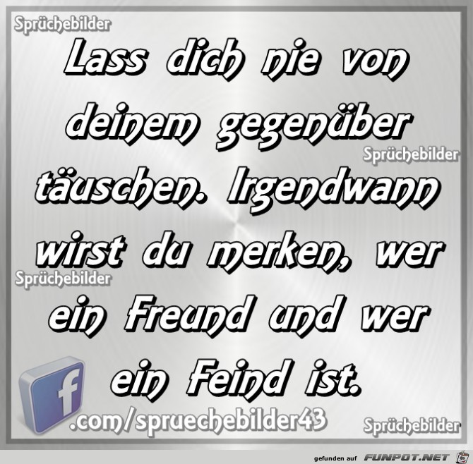 Lass dich nie taeuschen Lass dich nie taeuschen