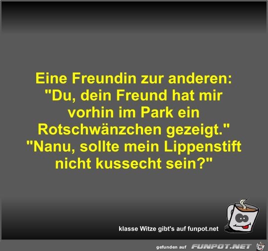 Eine Freundin zur anderen Eine Freundin zur anderen