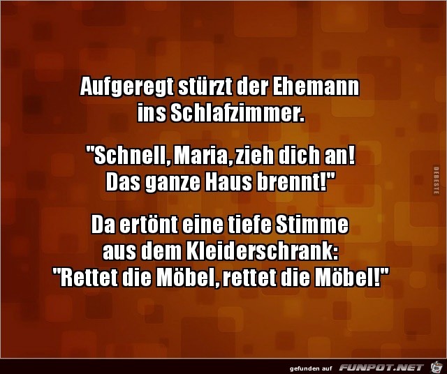 das ganze Haus brennt..... das ganze Haus brennt.....