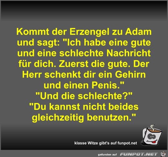 Kommt der Erzengel zu Adam und sagt