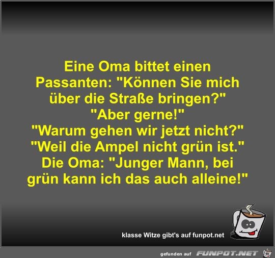 Eine Oma bittet einen Passanten