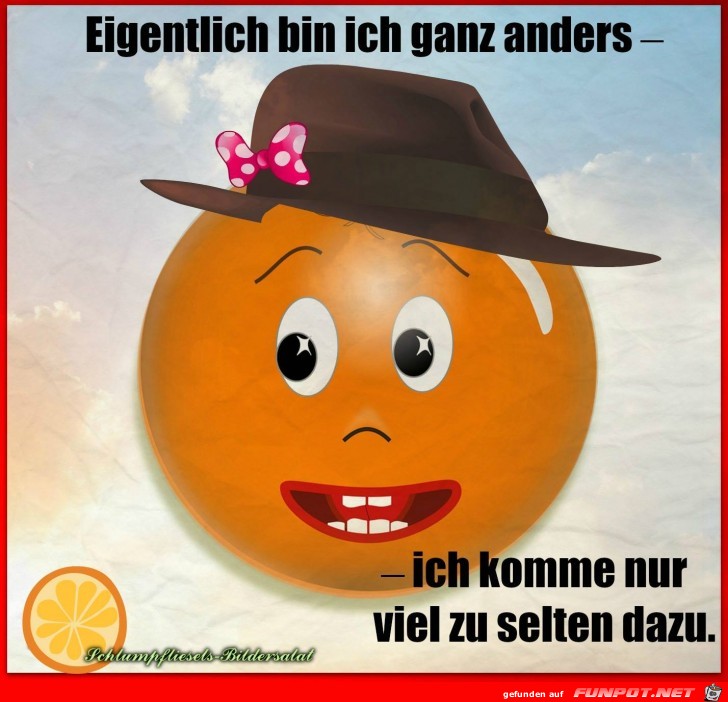 Eigentlich bin ich ganz anders Eigentlich bin ich ganz anders