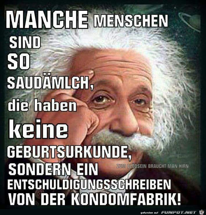 Manche Menschen... Manche Menschen...