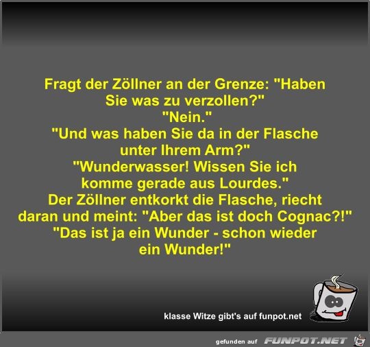 Fragt der Zöllner an der Grenze Fragt der Zöllner an der Grenze