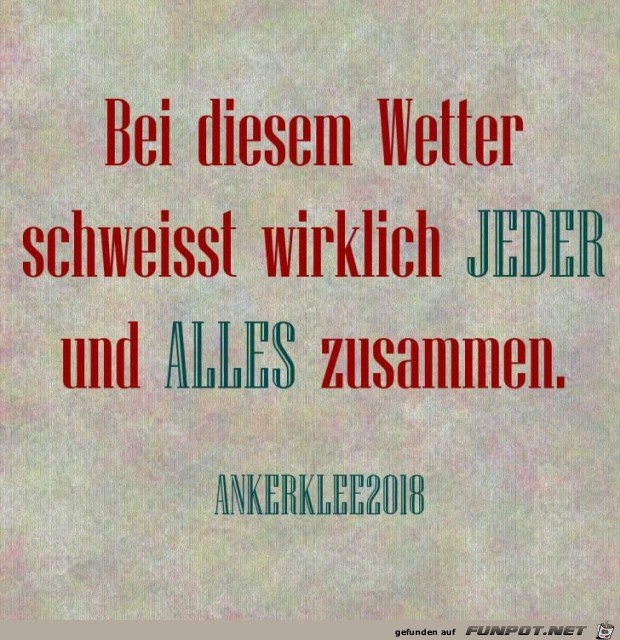 bei diesem Wetter bei diesem Wetter