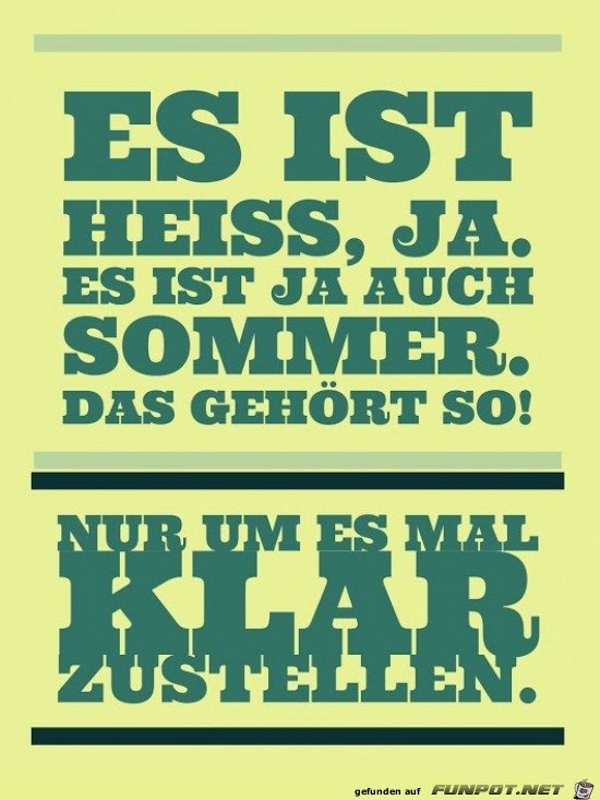 es ist ja auch Sommer..... es ist ja auch Sommer.....