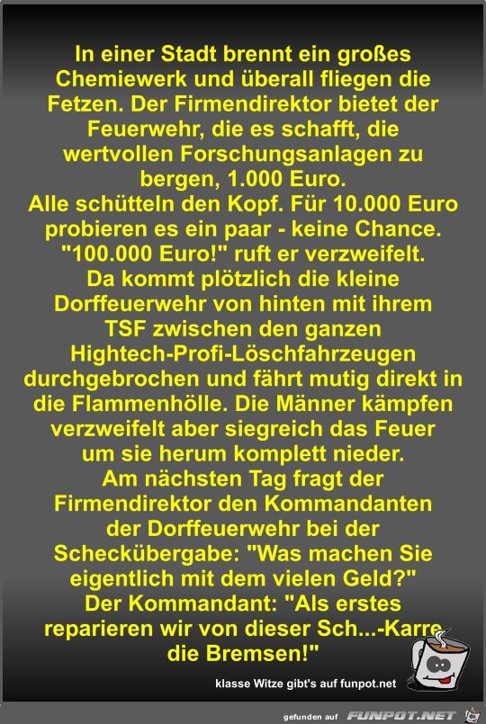 In einer Stadt brennt ein großes Chemiewerk und überall... In einer Stadt brennt ein großes Chemiewerk und überall...