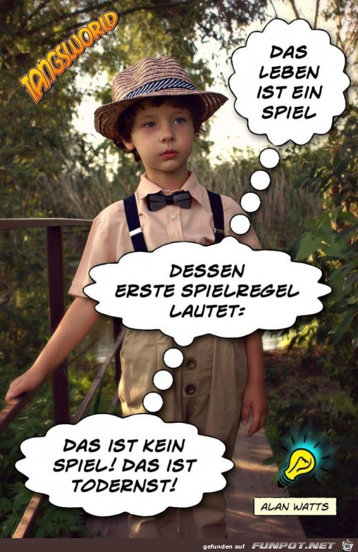 das Leben ist ein Spiel das Leben ist ein Spiel