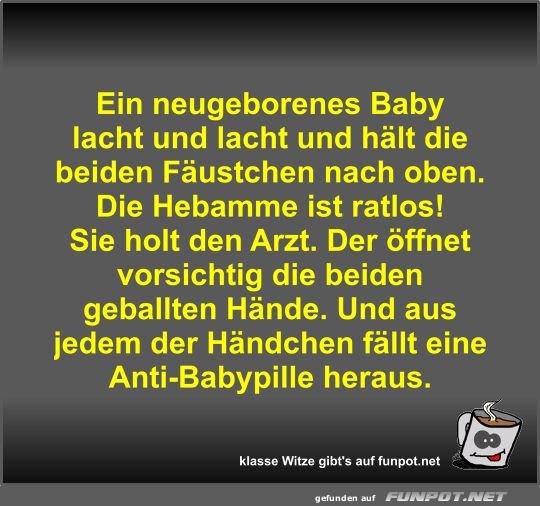 Ein neugeborenes Baby lacht und lacht und hlt die beiden...