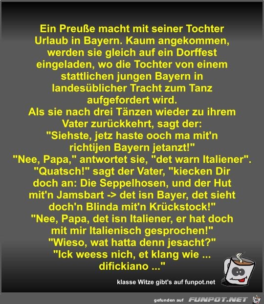 Ein Preuße macht mit seiner Tochter Urlaub in Bayern Ein Preuße macht mit seiner Tochter Urlaub in Bayern