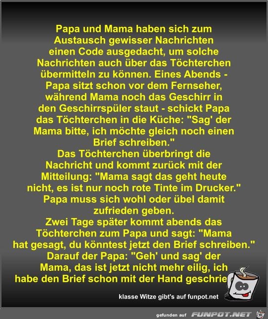 Papa und Mama haben sich zum Austausch gewisser Nachrichten Papa und Mama haben sich zum Austausch gewisser Nachrichten