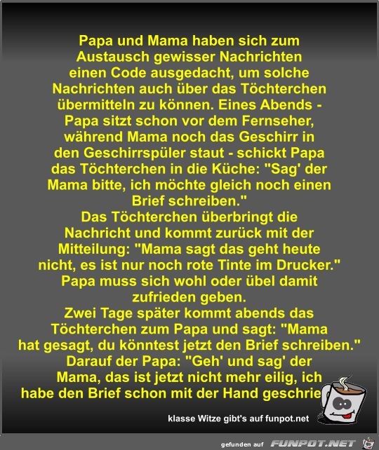 Papa und Mama haben sich zum Austausch gewisser Nachrichten