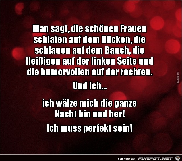 ich muss perfekt sein....... ich muss perfekt sein.......