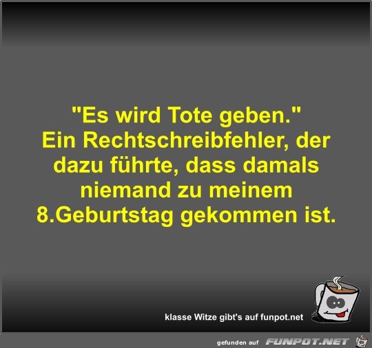 Es wird Tote geben Es wird Tote geben