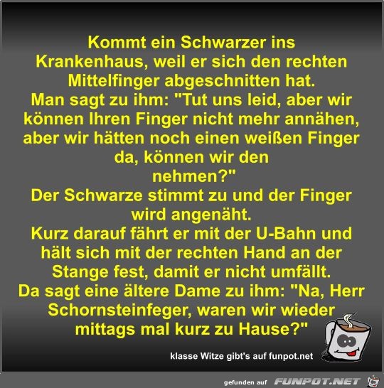 Kommt ein Schwarzer ins Krankenhaus Kommt ein Schwarzer ins Krankenhaus