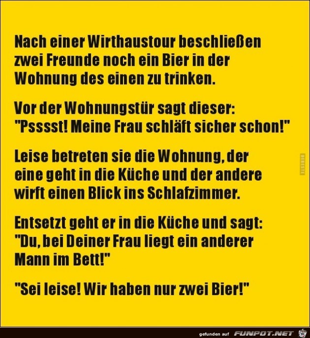 sei leise, sei leise,