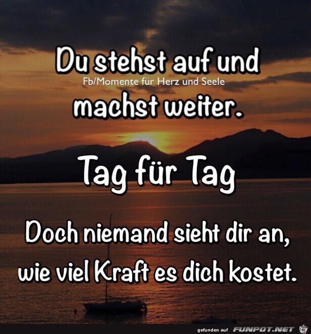 Du stehst auf und machst weiter Du stehst auf und machst weiter