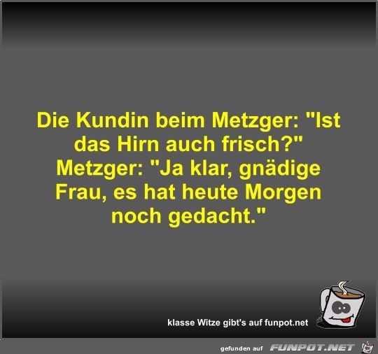 Die Kundin beim Metzger