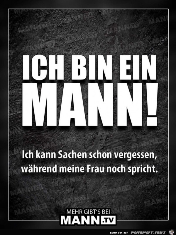 Ich bin ein Mann Ich bin ein Mann