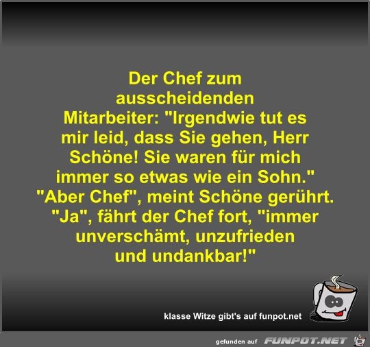 Der Chef zum ausscheidenden Mitarbeiter