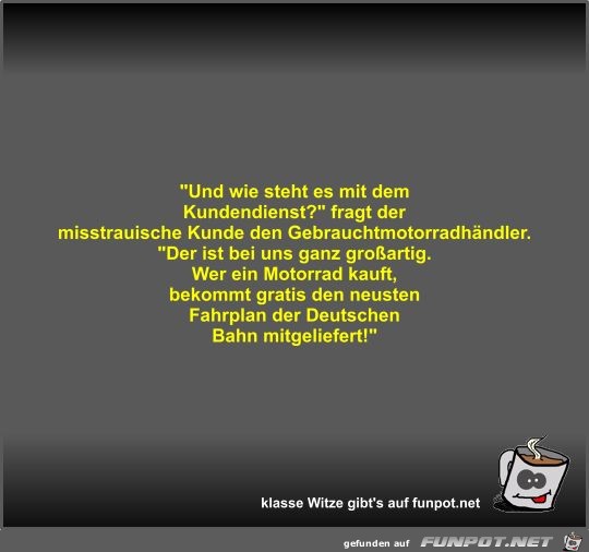 Und wie steht es mit dem Kundendienst? Und wie steht es mit dem Kundendienst?