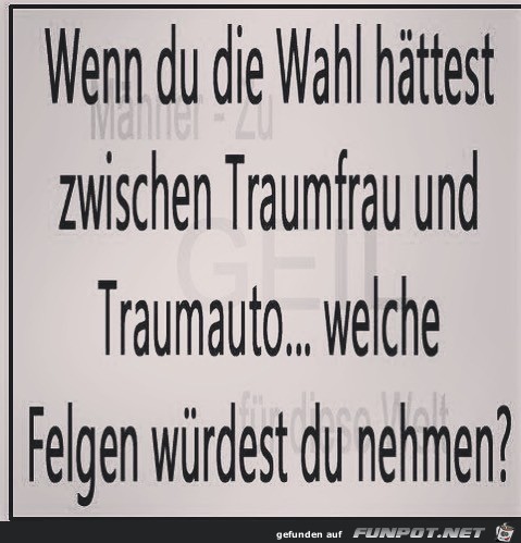 Traumauto oder Traumfrau Traumauto oder Traumfrau