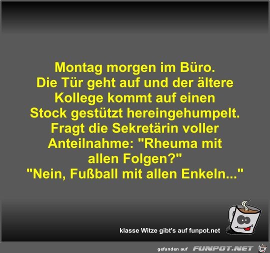 Montag morgen im Bro