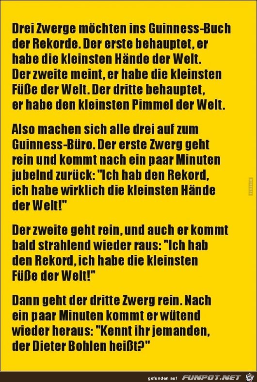 drei Zwerge möchten in´s Guinnes-Buch ...... drei Zwerge möchten in´s Guinnes-Buch ......