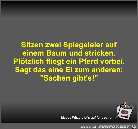 Sitzen zwei Spiegeleier auf einem Baum und stricken Sitzen zwei Spiegeleier auf einem Baum und stricken