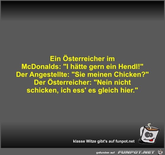 Ein Österreicher im McDonalds Ein Österreicher im McDonalds